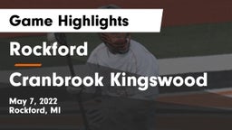 Rockford  vs Cranbrook Kingswood  Game Highlights - May 7, 2022