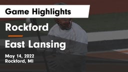 Rockford  vs East Lansing  Game Highlights - May 14, 2022