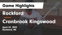 Rockford  vs Cranbrook Kingswood  Game Highlights - April 22, 2023