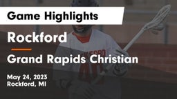 Rockford  vs Grand Rapids Christian  Game Highlights - May 24, 2023