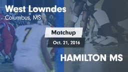 Matchup: West Lowndes High vs. HAMILTON MS 2015