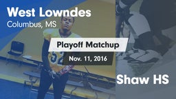 Matchup: West Lowndes High vs. Shaw HS 2015
