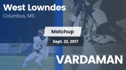 Matchup: West Lowndes High vs. VARDAMAN 2017