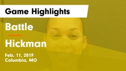 Battle  vs Hickman  Game Highlights - Feb. 11, 2019