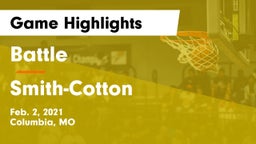 Battle  vs Smith-Cotton  Game Highlights - Feb. 2, 2021