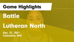 Battle  vs Lutheran North  Game Highlights - Dec. 27, 2021