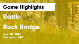 Battle  vs Rock Bridge  Game Highlights - Jan. 18, 2024