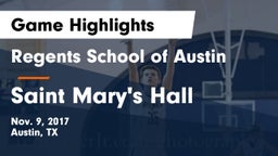 Regents School of Austin vs Saint Mary's Hall  Game Highlights - Nov. 9, 2017