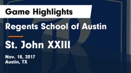 Regents School of Austin vs St. John XXIII Game Highlights - Nov. 18, 2017