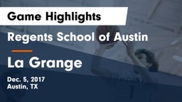Regents School of Austin vs La Grange  Game Highlights - Dec. 5, 2017