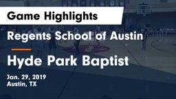 Regents School of Austin vs Hyde Park Baptist Game Highlights - Jan. 29, 2019