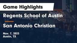 Regents School of Austin vs San Antonio Christian  Game Highlights - Nov. 7, 2023