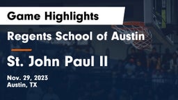 Regents School of Austin vs St. John Paul II  Game Highlights - Nov. 29, 2023