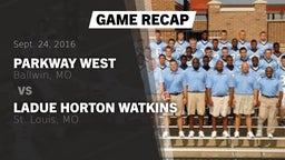 Recap: Parkway West  vs. Ladue Horton Watkins  2016