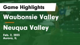 Waubonsie Valley  vs Neuqua Valley  Game Highlights - Feb. 2, 2023