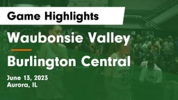 Waubonsie Valley  vs Burlington Central Game Highlights - June 13, 2023