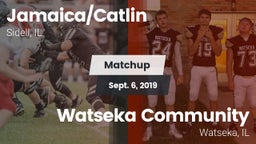 Matchup: Jamaica/Catlin High vs. Watseka Community  2019