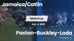 Matchup: Jamaica/Catlin High vs. Paxton-Buckley-Loda  2019
