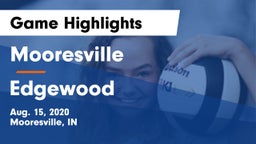 Mooresville  vs Edgewood Game Highlights - Aug. 15, 2020