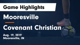 Mooresville  vs Covenant Christian  Game Highlights - Aug. 19, 2019