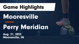 Mooresville  vs Perry Meridian  Game Highlights - Aug. 21, 2023