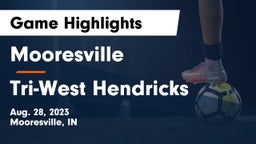 Mooresville  vs Tri-West Hendricks  Game Highlights - Aug. 28, 2023