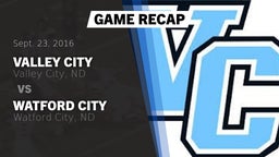 Recap: Valley City  vs. Watford City  2016