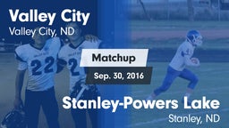 Matchup: Valley City High vs. Stanley-Powers Lake  2016