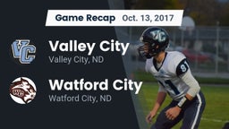 Recap: Valley City  vs. Watford City  2017