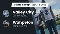 Recap: Valley City  vs. Wahpeton  2018