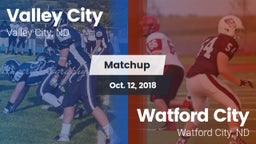 Matchup: Valley City High vs. Watford City  2018