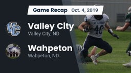 Recap: Valley City  vs. Wahpeton  2019