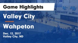Valley City  vs Wahpeton  Game Highlights - Dec. 12, 2017