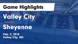 Valley City  vs Sheyenne  Game Highlights - Feb. 2, 2018