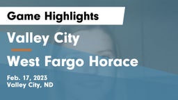Valley City  vs West Fargo Horace  Game Highlights - Feb. 17, 2023