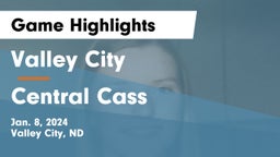 Valley City  vs Central Cass  Game Highlights - Jan. 8, 2024