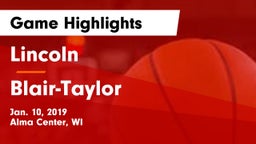 Lincoln  vs Blair-Taylor Game Highlights - Jan. 10, 2019