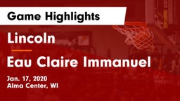 Lincoln  vs Eau Claire Immanuel Game Highlights - Jan. 17, 2020