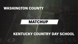 Matchup: Washington County vs. Kentucky Country Day  2016