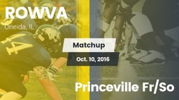 Matchup: ROWVA  vs. Princeville Fr/So 2016