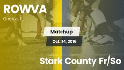 Matchup: ROWVA  vs. Stark County  Fr/So 2016
