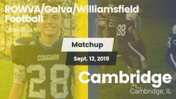 Matchup: ROWVA/Galva/Williams vs. Cambridge  2019