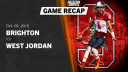 Recap: Brighton  vs. West Jordan  2015