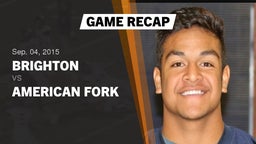 Recap: Brighton  vs. American Fork  2015
