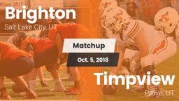 Matchup: Brighton  vs. Timpview  2018