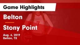 Belton  vs Stony Point  Game Highlights - Aug. 6, 2019