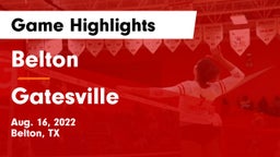 Belton  vs Gatesville  Game Highlights - Aug. 16, 2022