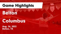 Belton  vs Columbus  Game Highlights - Aug. 26, 2022