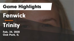 Fenwick  vs Trinity  Game Highlights - Feb. 24, 2020