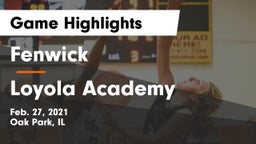 Fenwick  vs Loyola Academy  Game Highlights - Feb. 27, 2021